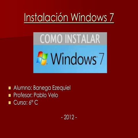 Instalación Windows 7