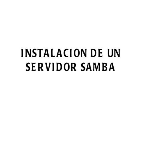 Instalacion de un servidor samba