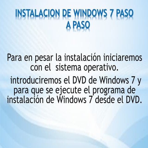 Instalacion de windows 7 paso a paso | PPTX