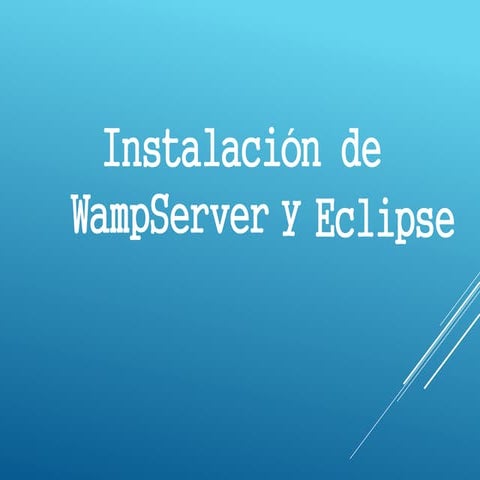 Instalacion eclipse y wamp server