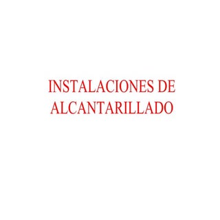 Instalaciones De Alcantarillado