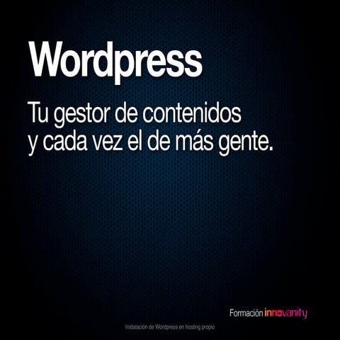 Cómo instalar Wordpress en hosting propio