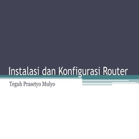 Instalasi dan konfigurasi router ( 5 )