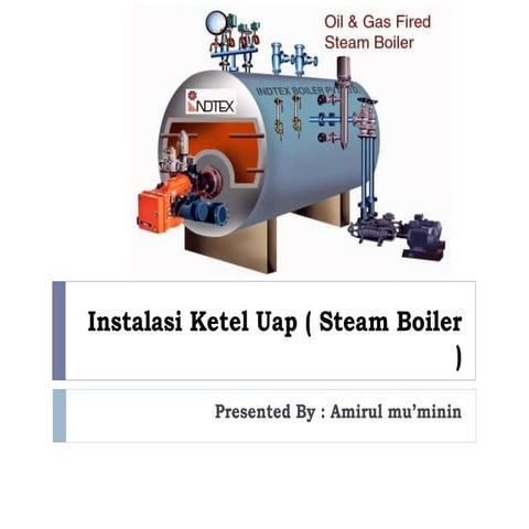 Instalasi ketel uap ( steam boiler )