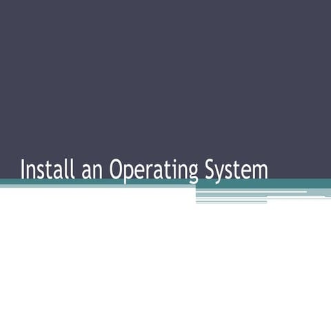 Install an Operating System.pptx