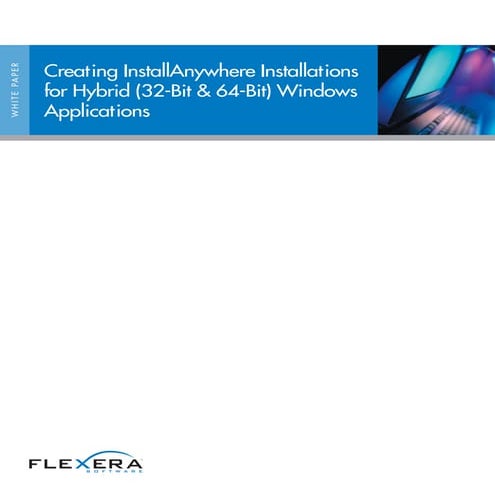 Creating InstallAnywhere Installations for Hybrid (32-Bit & 64-Bit) Windows A...