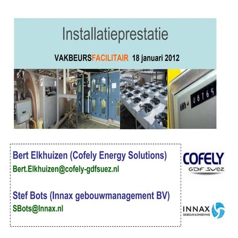 Structureel verbeteren en borgen van de installatie