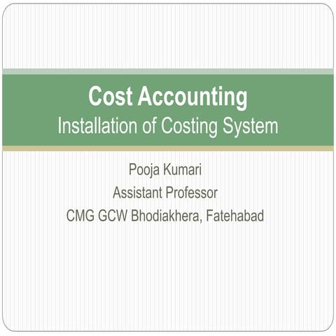 Installation of cost system