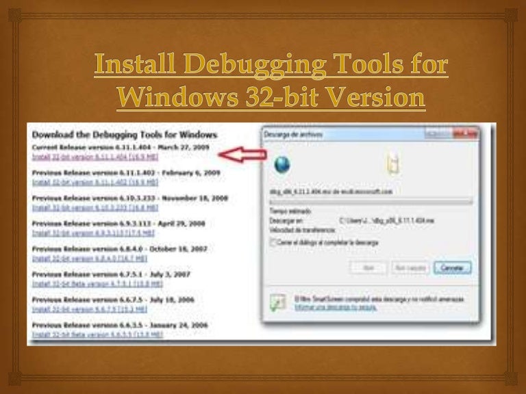 Install Debugging Tools For Windows 32 Bit Version 