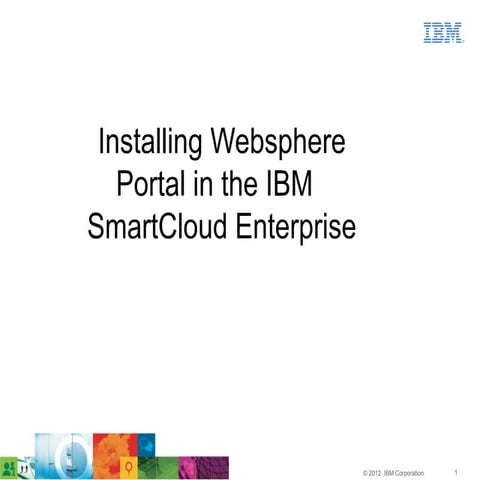 Installing Websphere Portal in the IBM Smartcloud