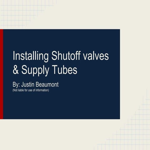 Installing shutoff valves & supply tubes