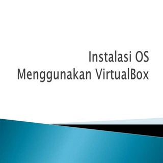 Instal sistem operasi open source m...