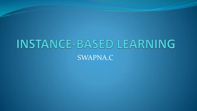 Instance based learning