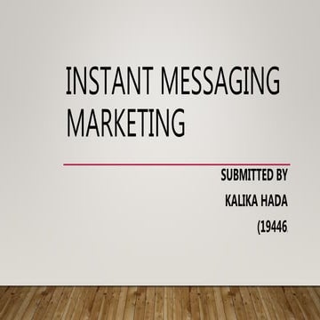 Instant messaging marketing | PPTX