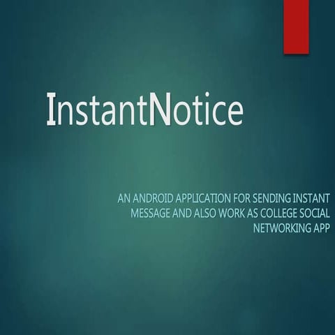 Instant notice ppt