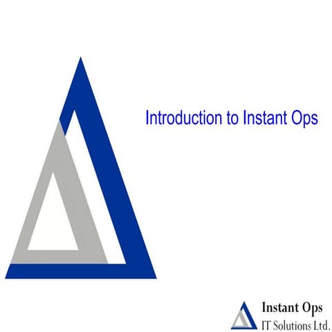 Instant Ops Introduction