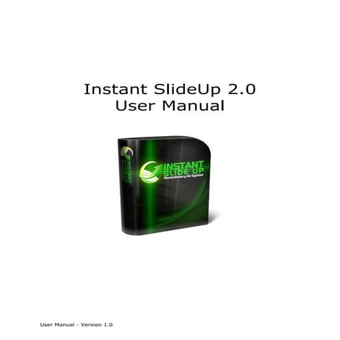 Instant Slide Up 2 0 User Guide