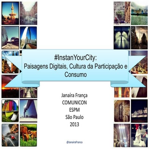 InstanYourCity Artigo Comunicon 2013 Janaira Franca