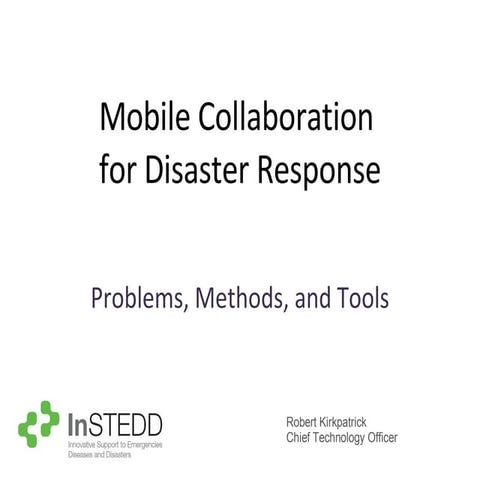 Instedd: Mobile Collaboration for Disaster Response