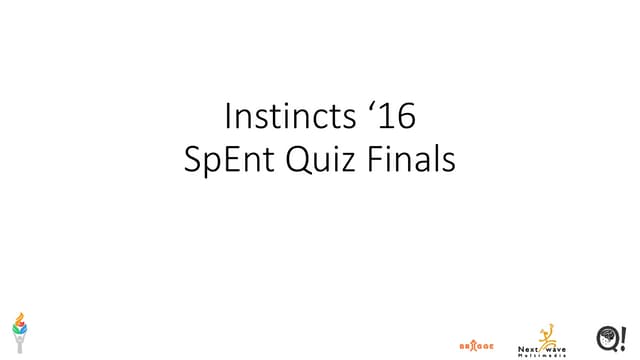 Instincts '16 SpEnt Quiz finals