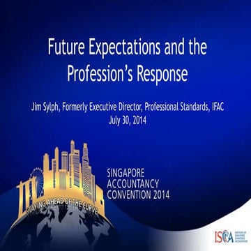 Future Expectations and the Profession’s Response, Singapore Accountancy Conv...