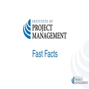 Institute of Project Management Fast Facts (2019) | PDF