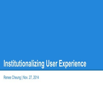 Institutionalizing User Experience