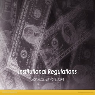 Institutional regulations