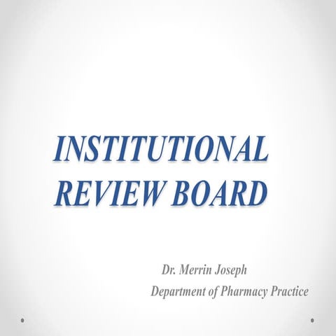 Institutional review board/Research and ethical committee