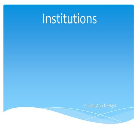Institutions