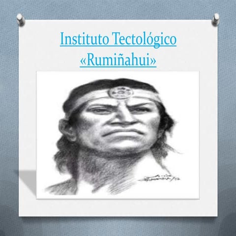 Instituto tectológico «rumiñahui» | PPTX