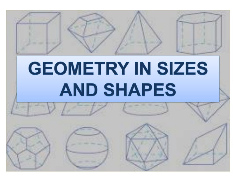 Geometry in sizes and shapes