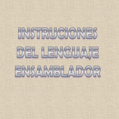 Instrucciones lenguaje assembler