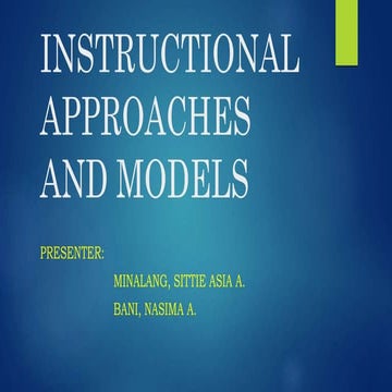 INSTRUCTIONAL APPROACHES AND MODELS.pptx