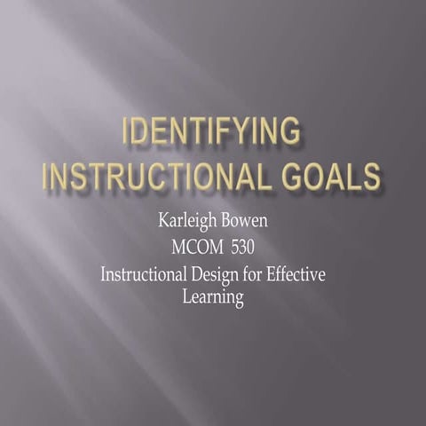 Instructional Design: Identifying Instructional Goals 