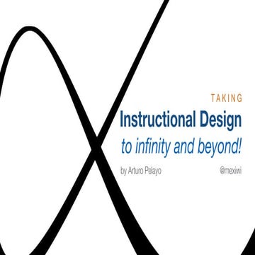 Taking Instructional Design To Infinity & Beyond!