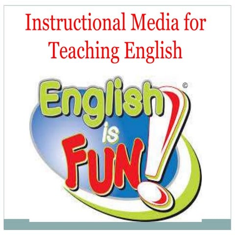 Instructional media for teaching english