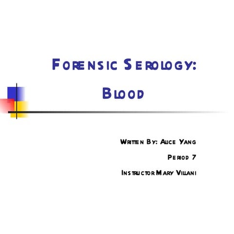 Forensic Serology: BLOOD