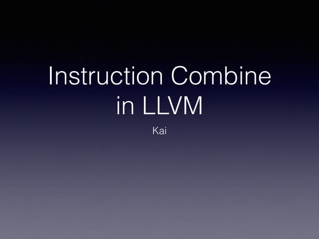 Instruction Combine in LLVM