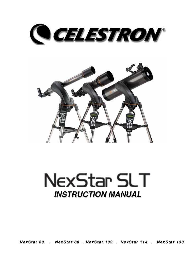 Instruction Manual Celestron NextStar SLT Telescopes Optics Trade