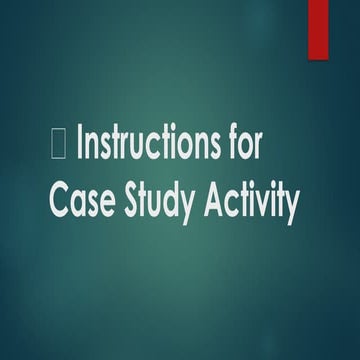 Instructions-for-Case-Study-Activity (1).pptx