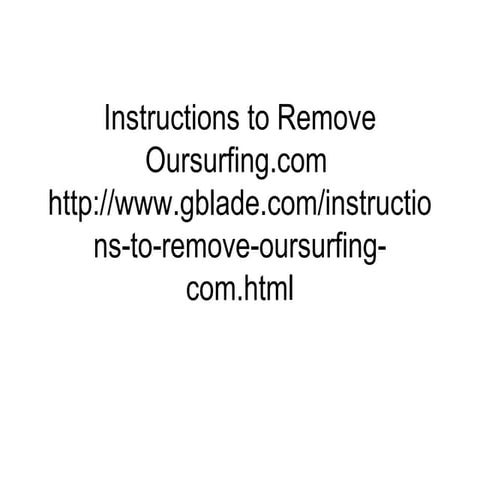 Instructions to remove oursurfing.com