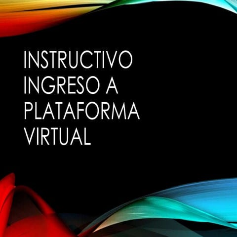 Instructivo ingreso plataforma