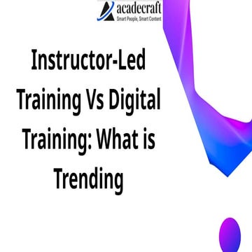 Instructor-Led Training Vs Digital Training What is Trending.pptx