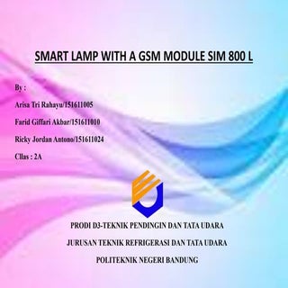 SMART LAMP WITH A GSM MODULE SIM 800L