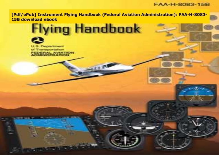[Pdf/ePub] Instrument Flying Handbook (Federal Aviation Administratio…
