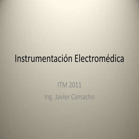 Instrumentación electro médica