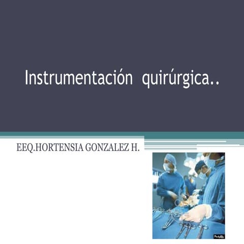 Instrumentación  quirúrgica