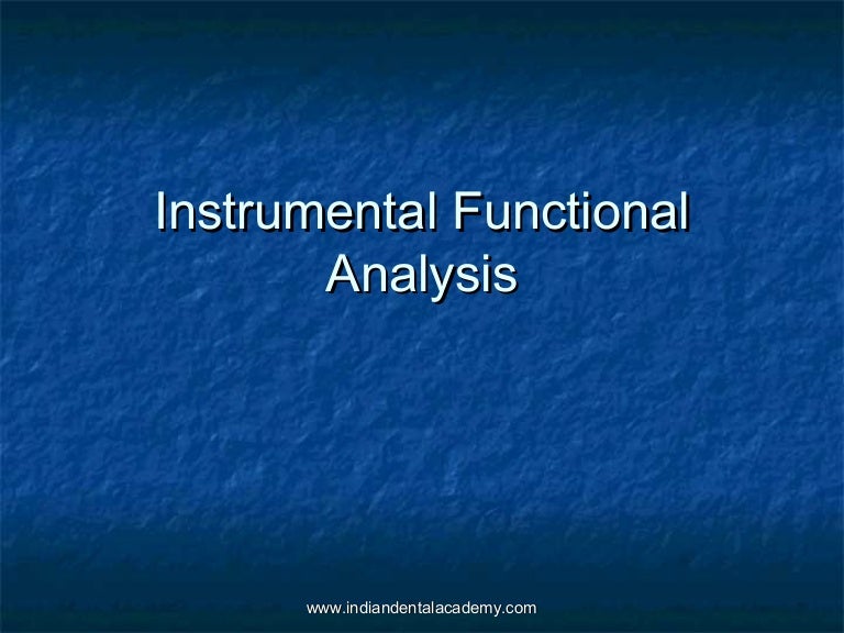 Instrumental functional analysis