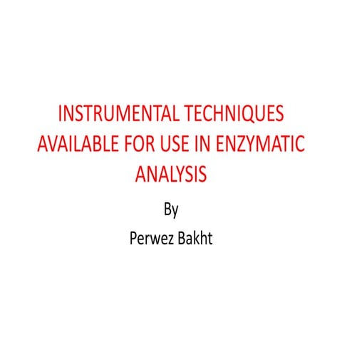 Instrumental techniques available for use in enzymatic analysis